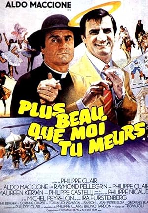Plus beau que moi, tu meurs
