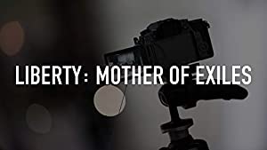 Liberty: Mother of Exiles