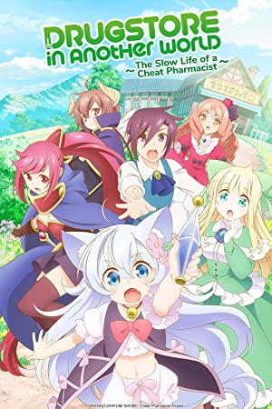 Cheat Kusushi no Slow Life: Isekai ni Tsukurou Drug Store