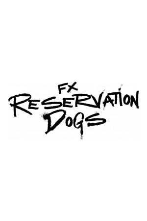 Reservation Dogs
