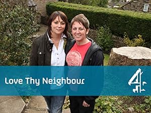 Love Thy Neighbour