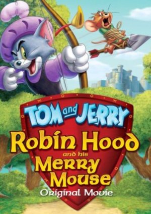Tom and Jerry: Robin Hood and His Merry Mouse