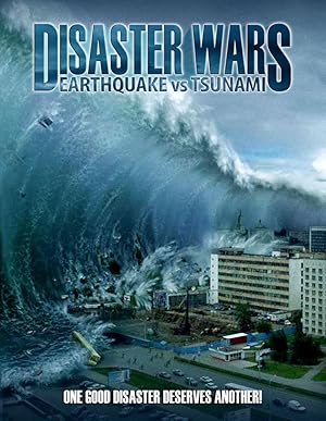 Disaster Wars: Earthquake vs. Tsunami
