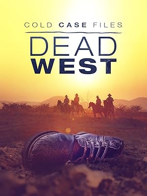 Cold Case Files: Dead West