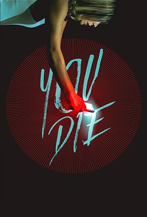 You Die: Get the App, Then Die